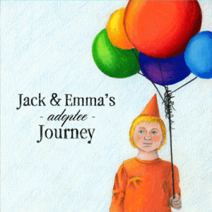 Jack & Emma's Adoptee Journey