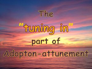 tuning in to attunement