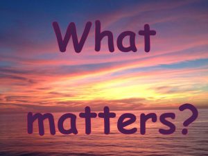 what matters