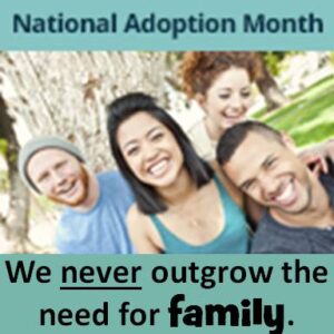 When Family Remains a Dream: national-adoption-month-square-never-outgrow