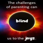 challenges-of-parenting-can-blind-us-to-the-joys