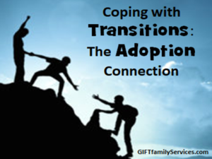 Coping with transitions: the adoption connection