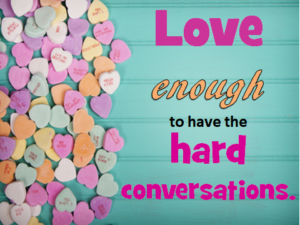 Heart-Heart-Conversations-love-enough-hard-conversations