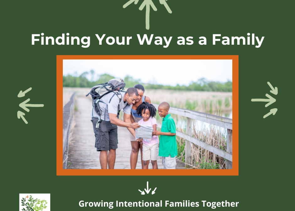 Finding Your Way as a Family