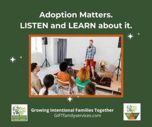 Adoption Matters. Listen and Learn about it