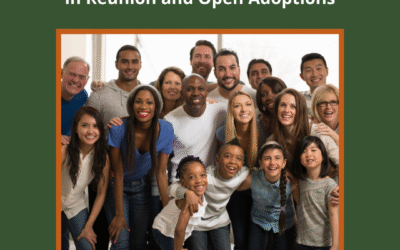 8 Things That Foster Success in Reunion and Open Adoptions