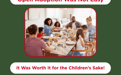 Open Adoption Isn’t Easy AND It Was So Worth It!
