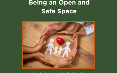 Being an Open and Safe Space
